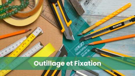 Outillage et Fixation